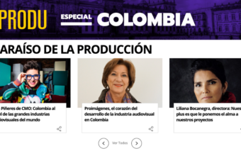 Especial PRODU: Colombia, Paraíso de la Producción